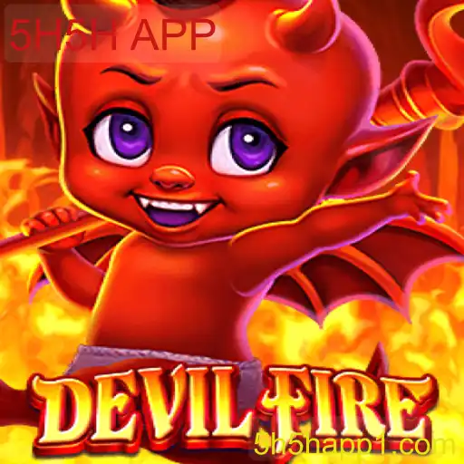 Descubra o Mundo de DevilFire: O Jogo que Está Movimentando o 5H5H APP